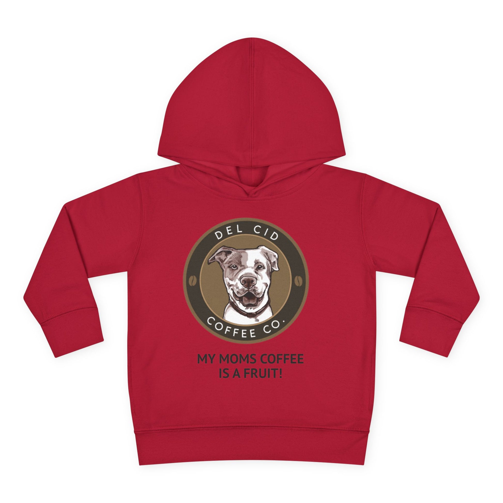 Toddler Hoodie — "My Mom's Coffee Is a Fruit" Dog Coffee Logo Pullover