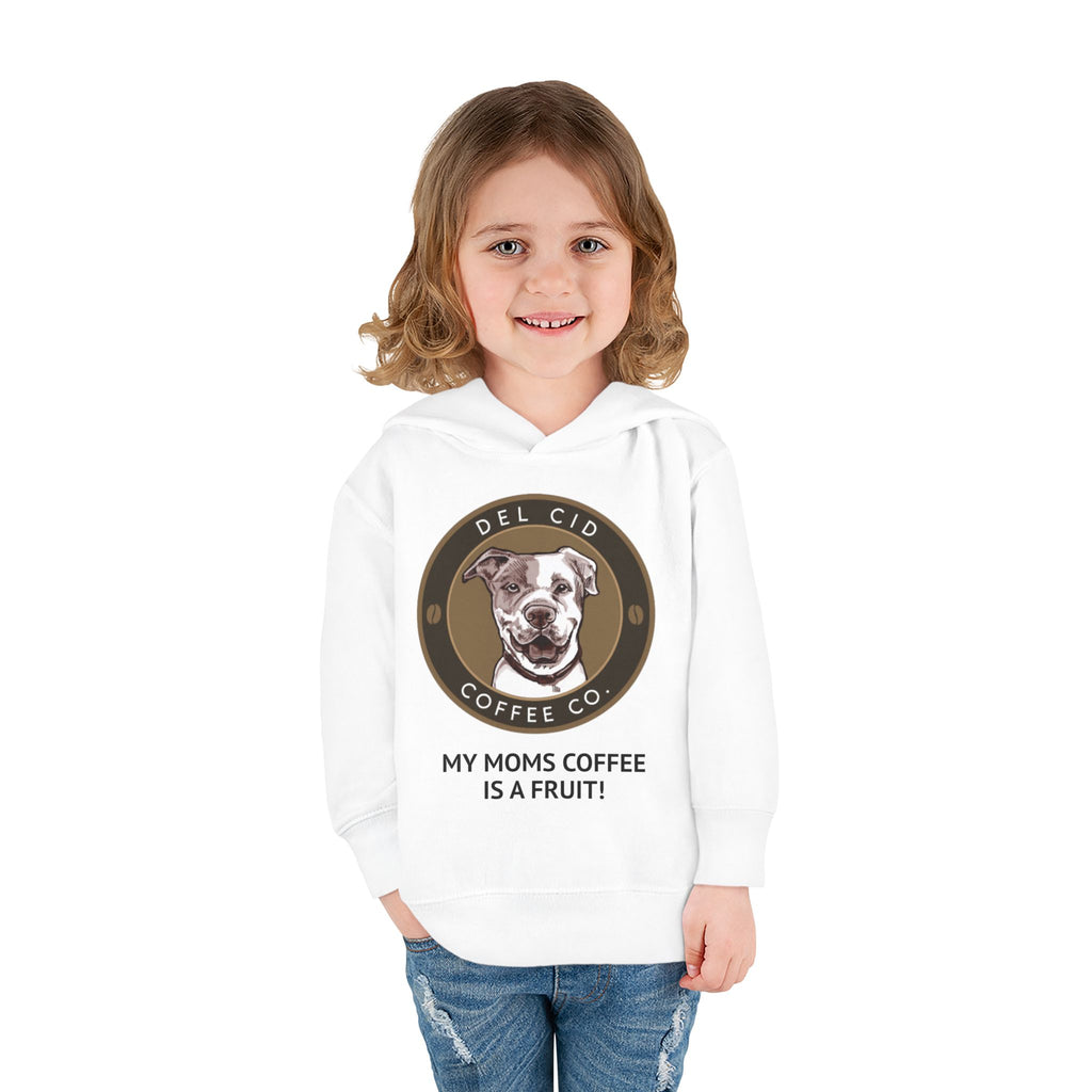 Toddler Hoodie — "My Mom's Coffee Is a Fruit" Dog Coffee Logo Pullover