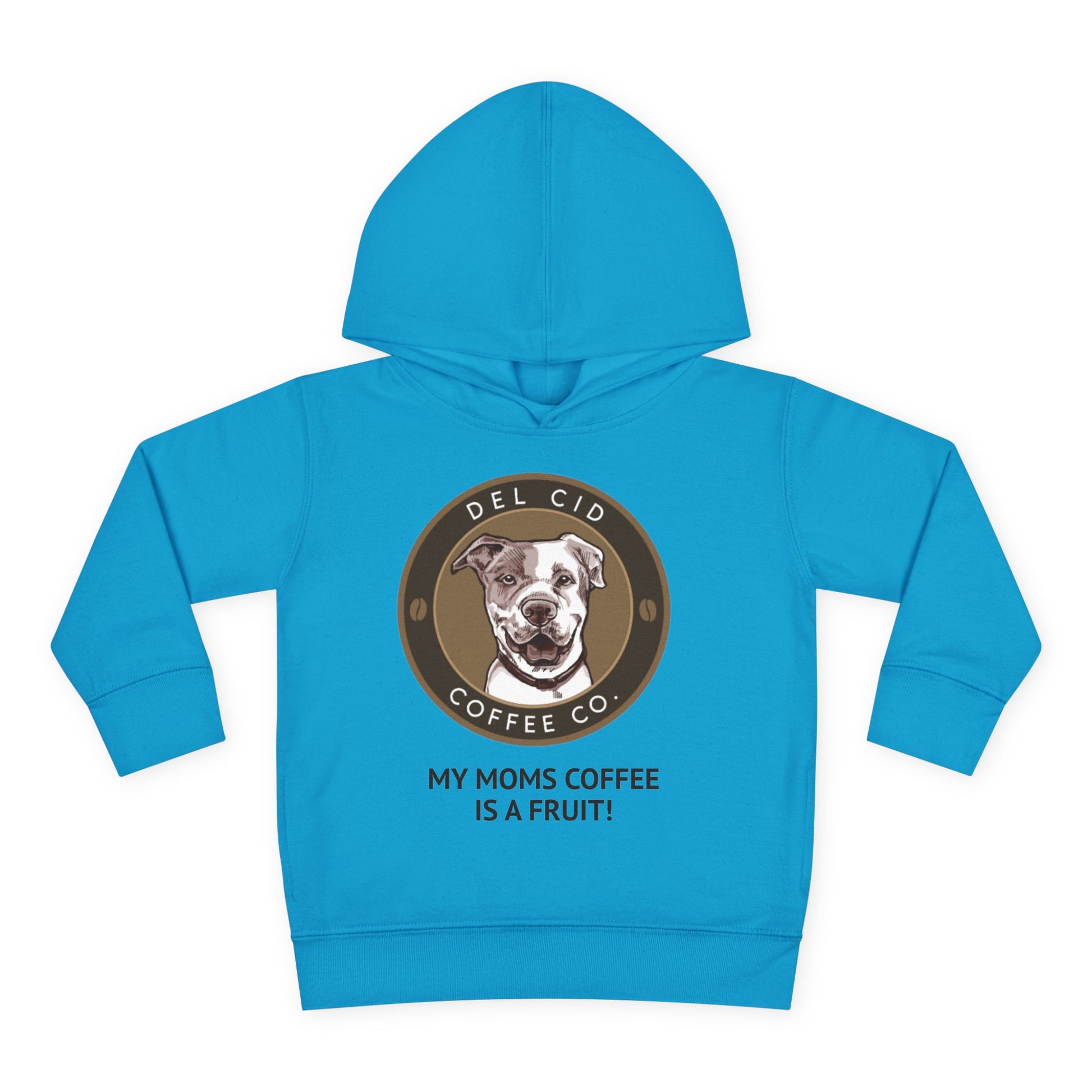 Toddler Hoodie — "My Mom's Coffee Is a Fruit" Dog Coffee Logo Pullover