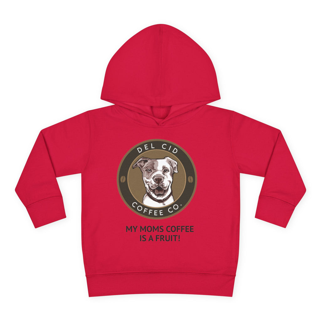 Toddler Hoodie — "My Mom's Coffee Is a Fruit" Dog Coffee Logo Pullover